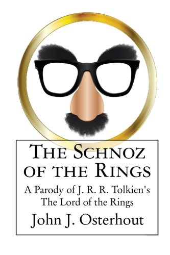 The Schnoz of the Rings: A Parody of J. R. R. Tolkien's The Lord of the Rings