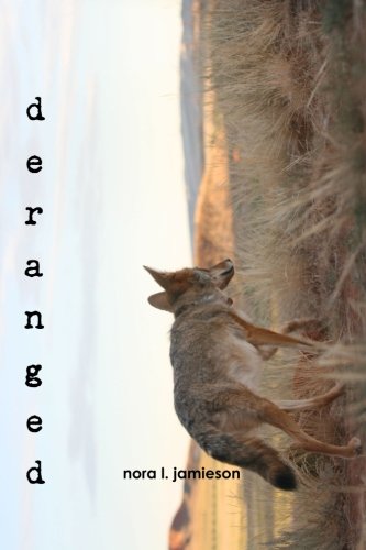 Deranged