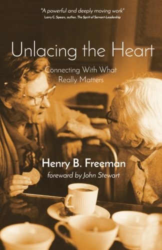 Book Cover Unlacing the Heart: Connecting with what really matters