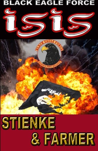 Book Cover Black Eagle Force: ISIS (Volume 6)