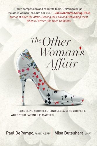 Book Cover The Other Woman's Affair: Gambling Your Heart & Reclaiming Your Life When Your Partner is Married.