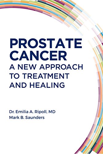 Book Cover Prostate Cancer: A New Approach to Treatment and Healing