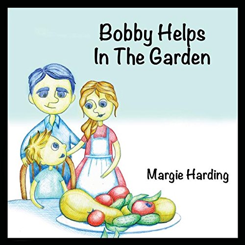 Book Cover Bobby Helps In The Garden
