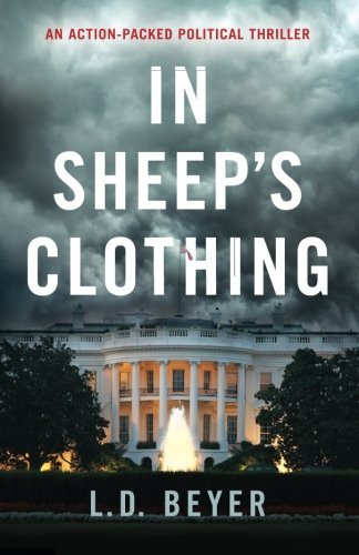 Book Cover In Sheep's Clothing: An Action-Packed Political Thriller (Matthew Richter Thriller Series Book 1) (Volume 1)
