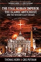 Book Cover The Final Roman Emperor, the Islamic Antichrist, and the Vatican's Last Crusade