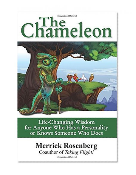 Book Cover The Chameleon: Life-Changing Wisdom for Anyone Who has a Personality or Knows Someone Who Does