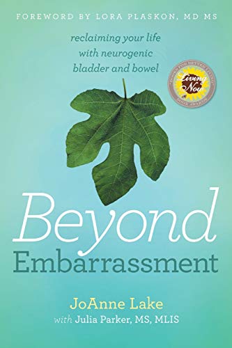 Book Cover Beyond Embarrassment, reclaiming your life with neurogenic bladder and bowel