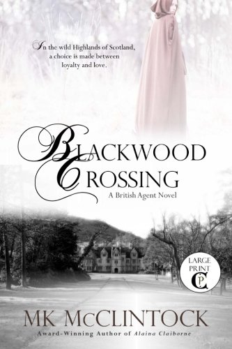 Book Cover Blackwood Crossing (Cambron Press Large Print) (British Agent Novels) (Volume 2)