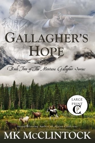 Book Cover Gallagher's Hope (Cambron Press Large Print): Book Two of the Montana Gallagher Series (Volume 2)
