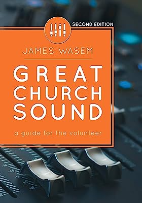 Book Cover Great Church Sound: a guide for the volunteer