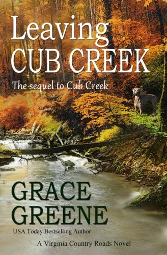 Book Cover Leaving Cub Creek: A Virginia Country Roads Novel (Cub Creek Series) (Volume 2)