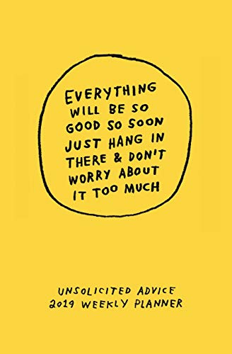 Book Cover Unsolicited Advice 2019: Weekly Planner