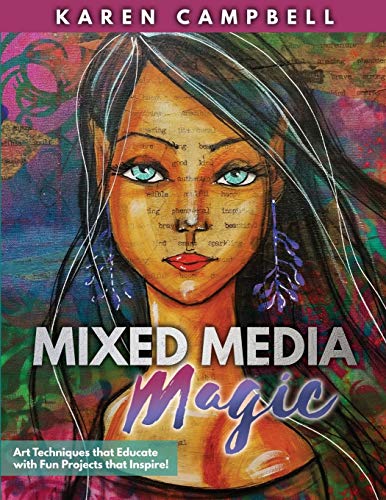 Book Cover Mixed Media Magic: Art Techniques that Educate with Fun Projects that Inspire!