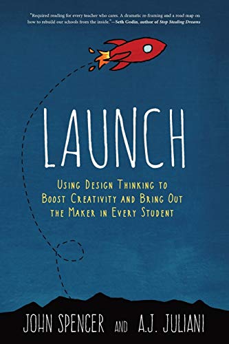 Book Cover Launch: Using Design Thinking to Boost Creativity and Bring Out the Maker in Every Student