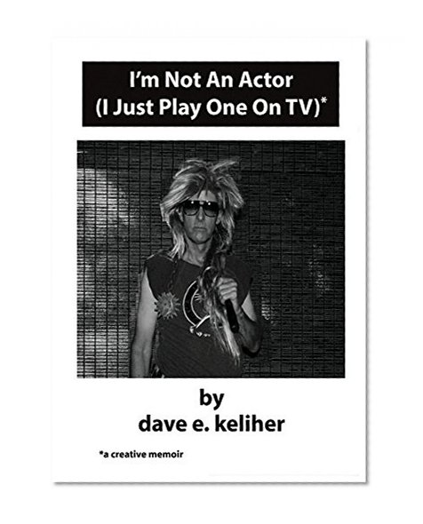 I'm Not An Actor (I Just Play One On TV)