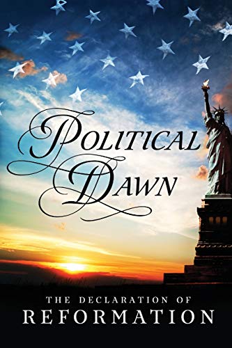 Political Dawn: The Declaration of Reformation