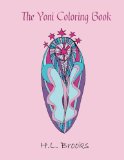 The Yoni Coloring Book: For Your Inner and Outer Goddess