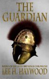 The Guardian: The Gods and Kings Chronicles Book 1 (Volume 1)