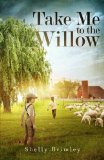 Take Me to the Willow