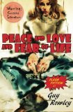 Peace and Love and Fear of Life: Flash Fiction by Guy Rowley