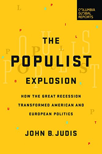 Book Cover The Populist Explosion: How the Great Recession Transformed American and European Politics