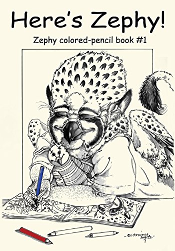Book Cover Here's Zephy!: Zephy Colored-Pencil Book #1