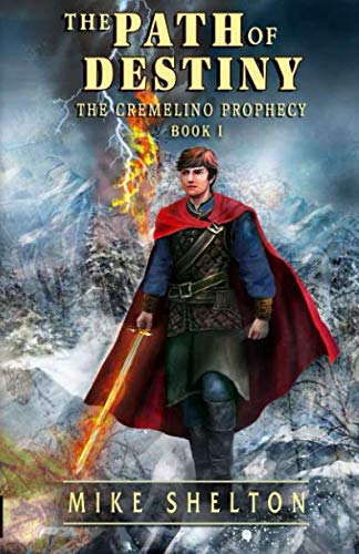 Book Cover The Path of Destiny (The Cremelino Prophecy) (Volume 1)