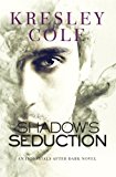 Shadow's Seduction (Immortals After Dark)