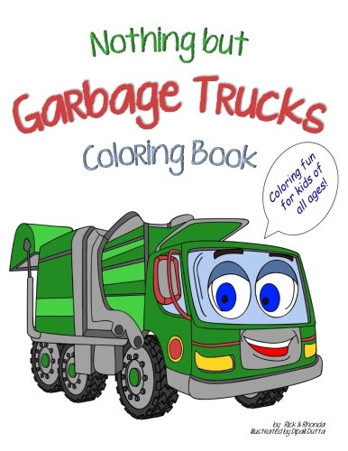 Book Cover Nothing but Garbage Trucks Coloring Book (Noting but ...) (Volume 1)