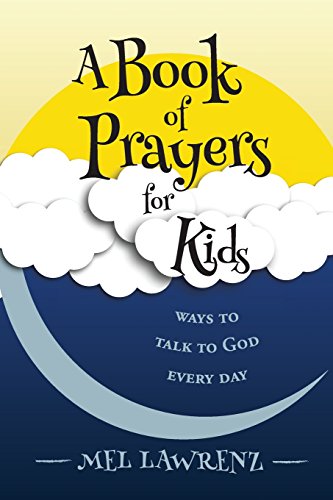 Book Cover A Book of Prayers for Kids: ways to talk to God every day