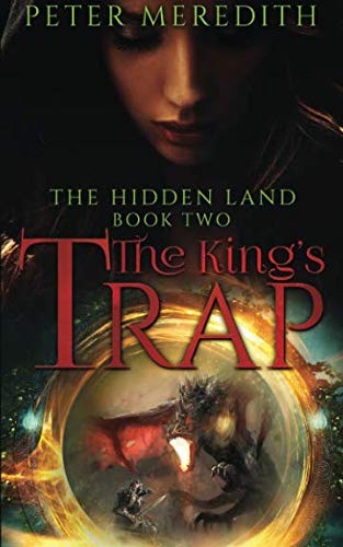 Book Cover The King's Trap: The Hidden Land Novel 2 (Volume 2)