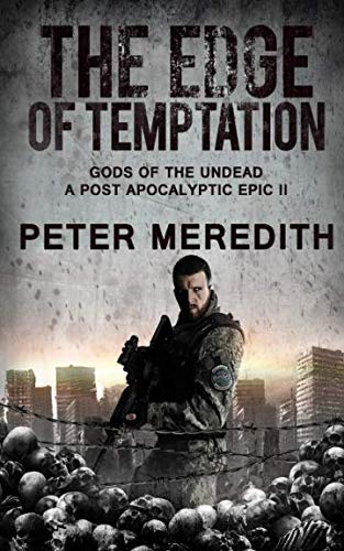 Book Cover The Edge of Temptation: Gods of the Undead 2 A Post-Apocalyptic Epic