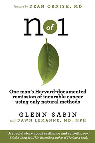 Book Cover n of 1: One man's Harvard-documented remission of incurable cancer using only natural methods
