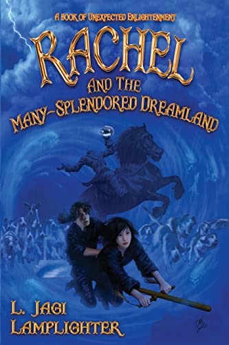 Book Cover Rachel and the Many-Splendored Dreamland (The Books of Unexpected Enlightenment)