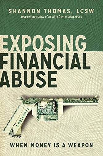 Book Cover Exposing Financial Abuse: When Money Is a Weapon (Healing From Hidden Abuse) (Volume 2)