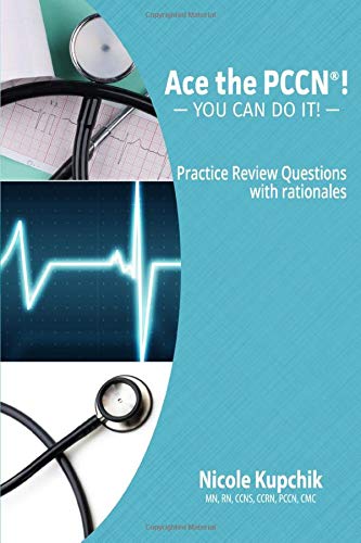 Book Cover ACE the PCCNÂ®! You Can Do It! Practice Review Questions