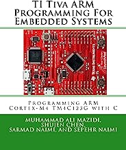 Book Cover TI Tiva ARM Programming For Embedded Systems: Programming ARM Cortex-M4 TM4C123G with C (Mazidi & Naimi ARM Series) (Volume 2)
