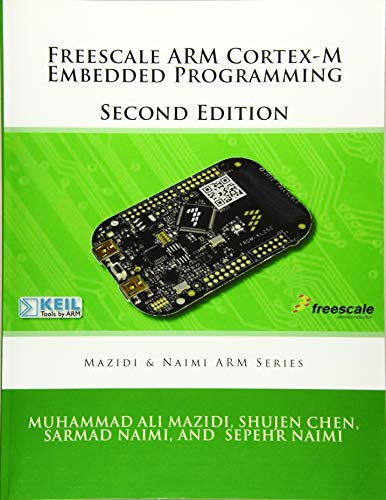 Book Cover Freescale ARM Cortex-M Embedded Programming (Mazidi & Naimi ARM)