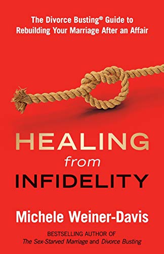 Book Cover Healing from Infidelity: The Divorce BustingÂ® Guide to Rebuilding Your Marriage After an Affair