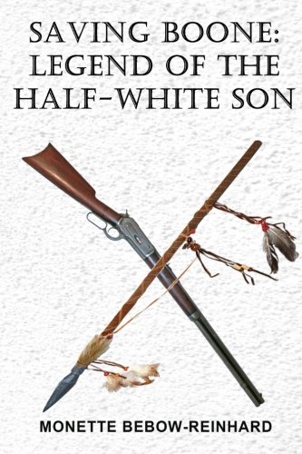 Book Cover Saving Boone: Legend of the Half-White Son