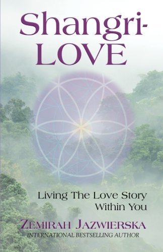 Book Cover ShangriLOVE: Living Your Love Story Within You