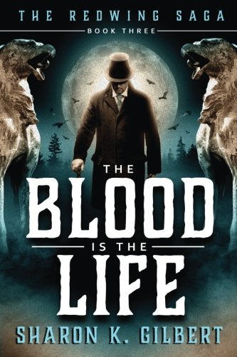 Book Cover The Blood Is the Life (The Redwing Saga)