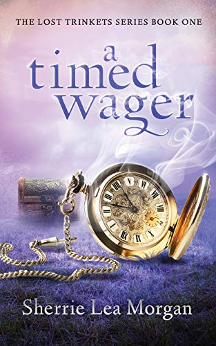 Book Cover A Timed Wager (The Lost Trinket Series)