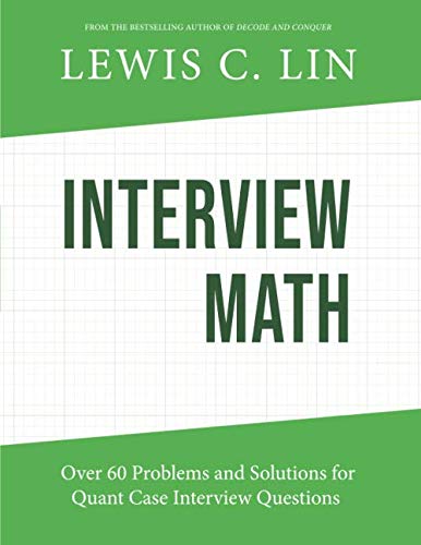 Book Cover Interview Math: Over 60 Problems and Solutions for Quant Case Interview Questions