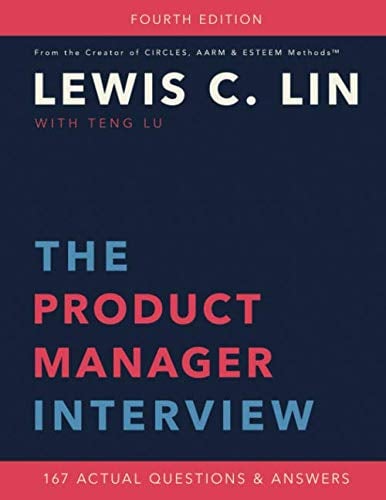 Book Cover The Product Manager Interview: 167 Actual Questions and Answers