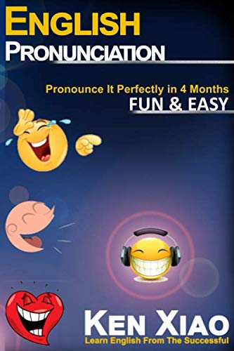 Book Cover English Pronunciation: Pronounce It Perfectly in 4 months Fun & Easy