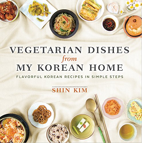 Book Cover Vegetarian Dishes from My Korean Home: Flavorful Korean Recipes in Simple Steps