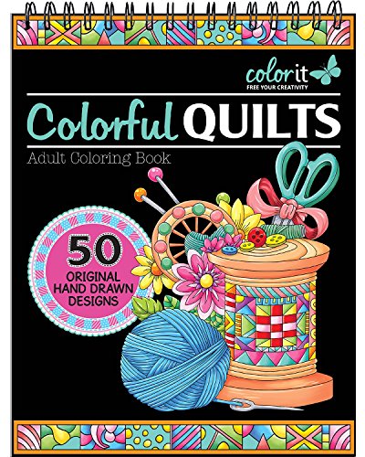 Book Cover Colorful Quilts Adult Coloring Book - Features 50 Original Hand Drawn Designs Printed on Artist Quality Paper, Hardback Covers, Spiral Binding, Perforated Pages, Bonus Blotter