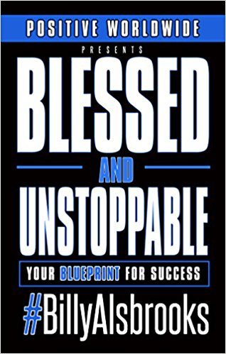 Book Cover Blessed And Unstoppable: Your Blueprint For Success