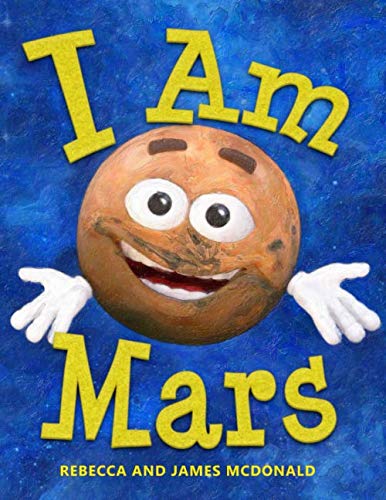 Book Cover I Am Mars: A Book About Mars for Kids